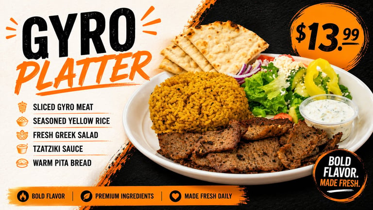 Gyro platter advertisement showing sliced meat, rice, salad, pita bread and tzatziki sauce for $13.99